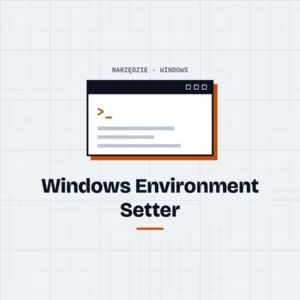 Windows Environment Setter — grafika produktu: okno terminala na siatce szkicu, w barwach Zrobię Ci Stronę